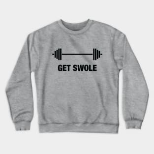 Get Swole Crewneck Sweatshirt